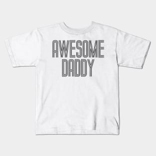 Simple Retro Awesome Daddy Father's Day Typography Kids T-Shirt